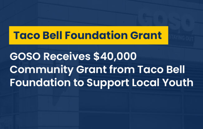 GOSO awarded Taco Bell Foundation Grant